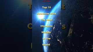 Top 10 Countries With The Most Olympics Medals in the world.#shorts#youtubeshorts#trendingshorts