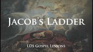 Jacob's Ladder and the Abrahamic Covenant