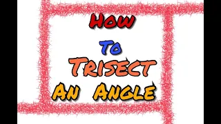 Trisect an angle | How to trisect an angle