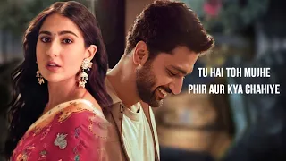 Phir Aur Kya Chahiye (LYRICS) - Zara Hatke Zara Bachke | Vicky Kaushal, Sara Ali Khan | Arijit Singh