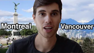 Montreal and Vancouver Compared (After Living in Both!)
