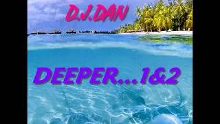 LOUNGE MUSIC "DEEPER 2" by D.J.DAN MIMI