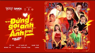 Đừng Gọi Anh Là Anh Trai #ĐGALAT - Đàm Vĩnh Hưng | Official Music Video