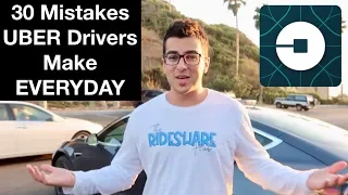 30 MISTAKES UBER DRIVERS MAKE EVERYDAY!