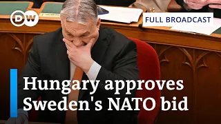 DW News from February 24: Hungary approves Sweden's bid to join NATO | Full Broadcast