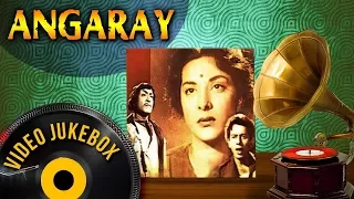 Angaray [1954] Songs | Nargis - Nasiir Khan - Nanda - S. D. Burman Hits | Popular Hindi Songs
