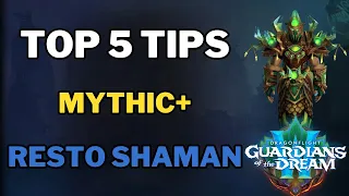 Top 5 Healing Tips for Resto Shaman in M+ Season 3 of Dragonflight