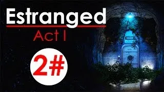 Estranged Act I - Побег из Шоушенка [#2]