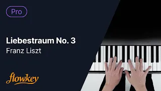 Liebestraum No. 3 - Franz Liszt (Piano Tutorial)
