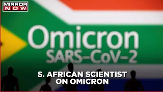 South African Scientist Angelique Coetzee On How To Manage Omicron