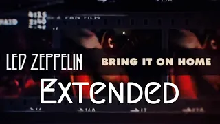 Led Zeppelin - Bring it on Home - Extended