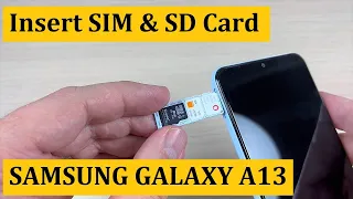 How to Insert / Remove SIM & MicroSD Card in Samsung Galaxy A13 - Dual SIM !