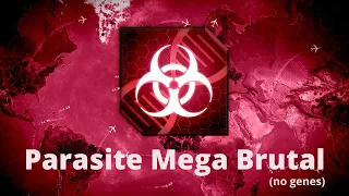 Plague Inc. Parasite  Mega Brutal Walkthrough (no genes)