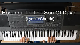 Hosanna To The Son Of David (Palm Sunday song) Lyrics+Chords
