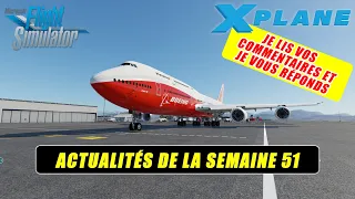 👀 [ X-Plane 11 & 12 - Flight Simulator 2020 ] Actualités de la semaine 51