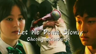 Cheong-san x On-jo || All of us are dead || Let me down slowly