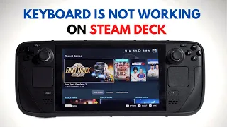 How to Fix Steam Deck Keyboard is Not Working