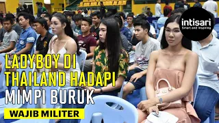 Ladyboy di Thailand Hadapi Mimpi Buruk Wajib Militer