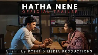 Hatha Nene | Official Trailer | Gen X Social