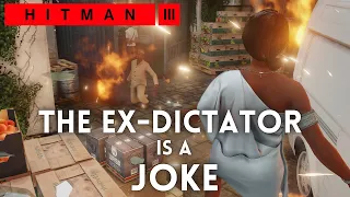 Hitman 3 - The Ex-Dictator (0:25) - Elusive Target SA