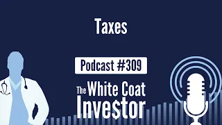 WCI Podcast #309 - Taxes