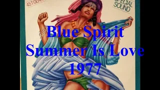 Blue Spirit -  Summer is Love