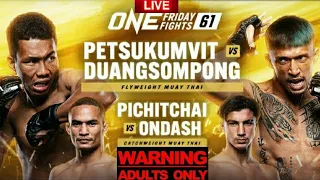 ONE FRIDAY FIGHTS 61 / ONE LUMPINEE 61: PETSUKUMVIT VS DUANGSOMPONG LIVE CHILL REACTION STREAM