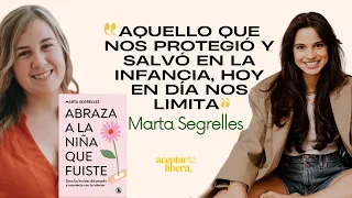 E39: Libro- ABRAZA A LA NIÑA QUE FUISTE con Marta Segrelles