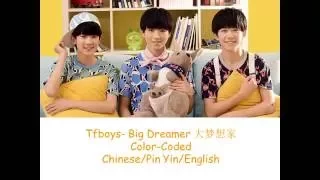 Tfboys-Big Dreamer 大梦想家 Chin/Pin Yin/Eng