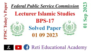 FPSC Lecturer Islamic Studies Solved Paper FPSC Lecturer Islamiat Solved Paper 1 9 2023 Todays Paper