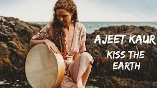 Ajeet Kaur - Kiss the Earth - La Luna