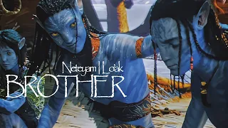 FMV | AVATAR | NETEYAM & LO'AK ~ BROTHER