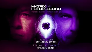 Matrix & Futurebound - Follow Me feat. Ayak (Polygon Remix)