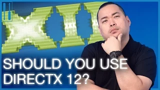 DirectX 11 vs DirectX 12 - Is DX12 that good?