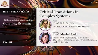 IITM Research Initiatives Spotlight -Critical Transitions in Complex Systems-Complex Systems Cluster