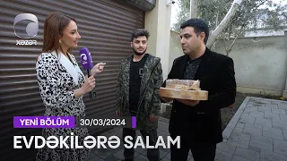 Evdəkilərə Salam - Aqşin Tariyeloğlu  30.03.2024