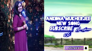 KALANK TITLE SONG |ANKONA MUKHERJEE | Indian Idol 2019