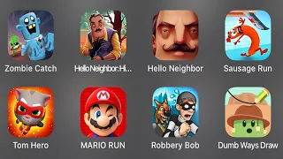 Zombie Catch Update,Hello Neighbor Hide and Seek Stage 4,Stage 5,Hello Neighbor Act 3,Sausage Run