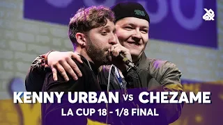 KENNY URBAN vs CHEZAME | La Cup WORLDWIDE 2018 | 1/8 Final