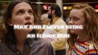 Eleven and Max being an Iconic Duo! (edit)