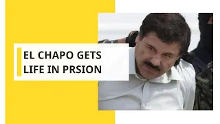 Convicted Mexican drug kingpin El Chapo sentenced to life in prison