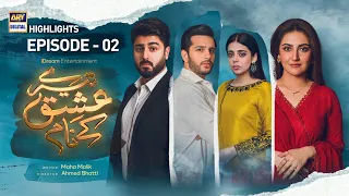 Tere Ishq Ke Naam Episode 2 | Highlights | Hiba Bukhari | Zaviyar Nauman | Usama Khan | ARY Digital