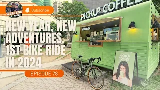 NEW YEAR, NEW BIKE ADVENTURES | 1ST RIDE IN 2024! | 12 JAN 2024 | WR EP78