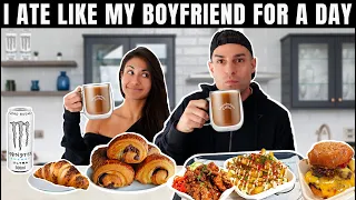 I ate like my BOYFRIEND for a day!