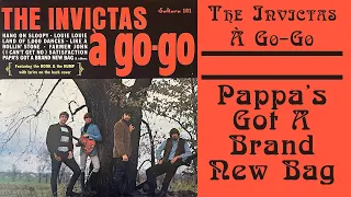 The Invictas - Pappa's Got A Brand New Bag