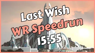 Last Wish WR Speedrun in 15:55