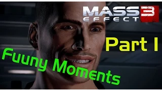 [Перезалив] Mass Effect 3 Fuuny Moments/Забавные Моменты [RU] Part 1