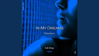 In My Dreams (Soft Deep Remix)