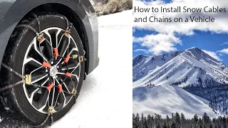 How to Install Snow Cables and Chains on a Vehicle