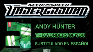 Andy Hunter - The Wonders Of You | Letra en español [Need For Speed Underground]